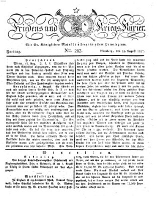 Der Friedens- u. Kriegs-Kurier (Nürnberger Friedens- und Kriegs-Kurier) Freitag 24. August 1827