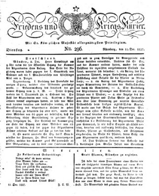 Der Friedens- u. Kriegs-Kurier (Nürnberger Friedens- und Kriegs-Kurier) Dienstag 11. Dezember 1827