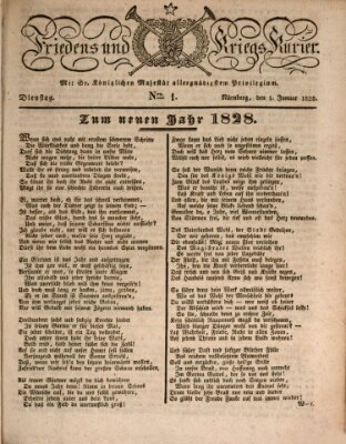 Der Friedens- u. Kriegs-Kurier (Nürnberger Friedens- und Kriegs-Kurier) Dienstag 1. Januar 1828