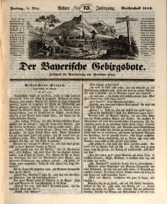 Der bayerische Gebirgsbote (Der Grenzbote) Freitag 31. März 1848