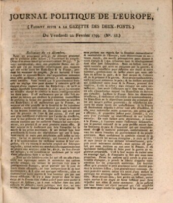 Journal politique de l'Europe (Gazette des Deux-Ponts) Freitag 22. Februar 1799