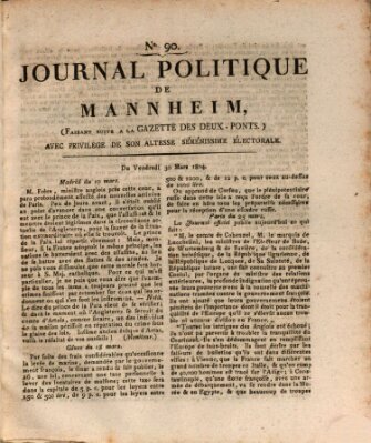 Journal politique de Mannheim (Gazette des Deux-Ponts) Freitag 30. März 1804