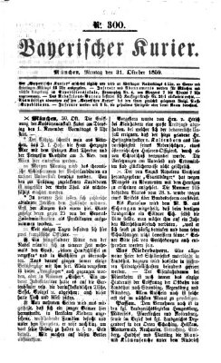 Bayerischer Kurier Montag 31. Oktober 1859