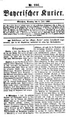 Bayerischer Kurier Sonntag 8. Juli 1860