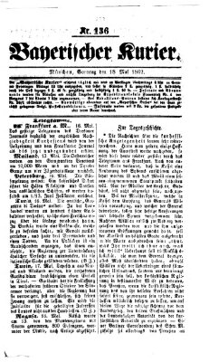 Bayerischer Kurier Sonntag 18. Mai 1862