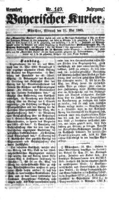 Bayerischer Kurier Mittwoch 31. Mai 1865