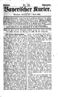 Bayerischer Kurier Sonntag 1. April 1866