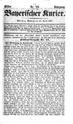 Bayerischer Kurier Mittwoch 10. April 1867