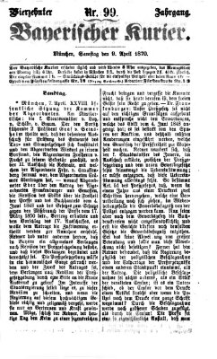 Bayerischer Kurier Samstag 9. April 1870