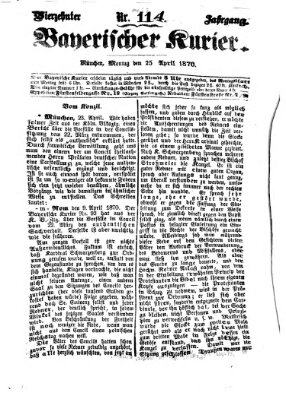 Bayerischer Kurier Montag 25. April 1870