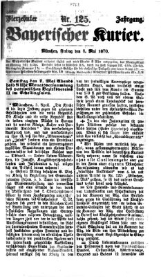 Bayerischer Kurier Freitag 6. Mai 1870