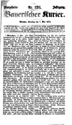 Bayerischer Kurier Samstag 7. Mai 1870