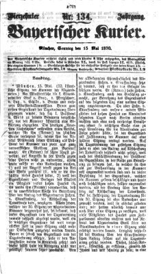 Bayerischer Kurier Sonntag 15. Mai 1870