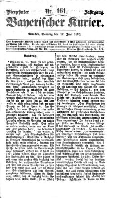 Bayerischer Kurier Sonntag 12. Juni 1870