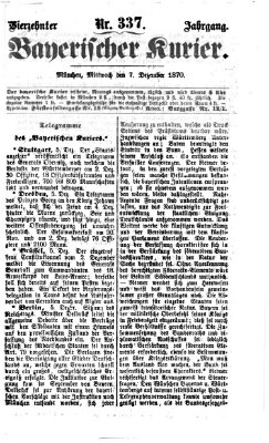 Bayerischer Kurier Mittwoch 7. Dezember 1870