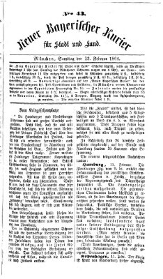 Neuer bayerischer Kurier für Stadt und Land Samstag 13. Februar 1864