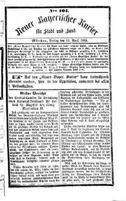 Neuer bayerischer Kurier für Stadt und Land Freitag 15. April 1864