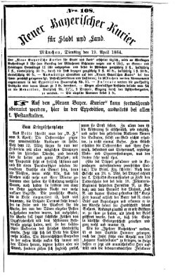 Neuer bayerischer Kurier für Stadt und Land Dienstag 19. April 1864