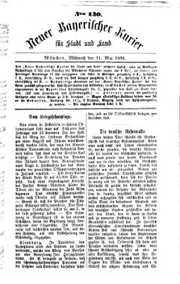 Neuer bayerischer Kurier für Stadt und Land Mittwoch 11. Mai 1864