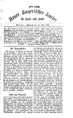 Neuer bayerischer Kurier für Stadt und Land Mittwoch 18. Mai 1864