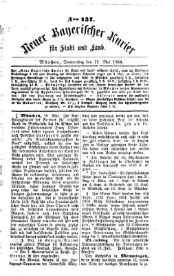 Neuer bayerischer Kurier für Stadt und Land Donnerstag 19. Mai 1864