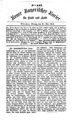 Neuer bayerischer Kurier für Stadt und Land Montag 30. Mai 1864