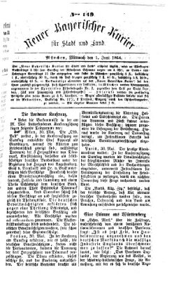 Neuer bayerischer Kurier für Stadt und Land Mittwoch 1. Juni 1864