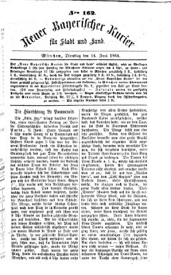 Neuer bayerischer Kurier für Stadt und Land Dienstag 14. Juni 1864