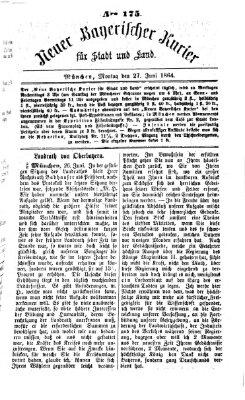 Neuer bayerischer Kurier für Stadt und Land Montag 27. Juni 1864