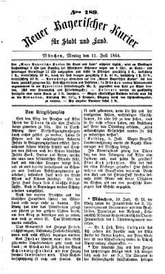 Neuer bayerischer Kurier für Stadt und Land Montag 11. Juli 1864