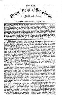 Neuer bayerischer Kurier für Stadt und Land Mittwoch 3. August 1864