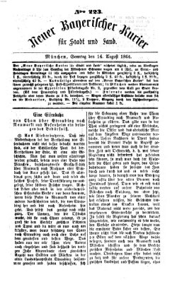 Neuer bayerischer Kurier für Stadt und Land Sonntag 14. August 1864