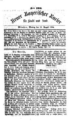 Neuer bayerischer Kurier für Stadt und Land Montag 15. August 1864