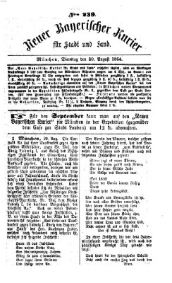 Neuer bayerischer Kurier für Stadt und Land Dienstag 30. August 1864