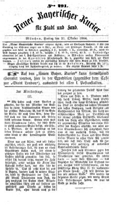 Neuer bayerischer Kurier für Stadt und Land Freitag 21. Oktober 1864