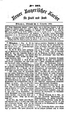 Neuer bayerischer Kurier für Stadt und Land Mittwoch 2. November 1864