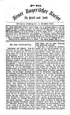 Neuer bayerischer Kurier für Stadt und Land Samstag 12. November 1864