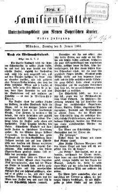 Neuer bayerischer Kurier für Stadt und Land. Familienblätter : Unterhaltungsblatt zum Neuen bayerischen Kurier (Neuer bayerischer Kurier für Stadt und Land) Sonntag 3. Januar 1864