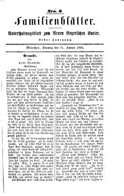 Neuer bayerischer Kurier für Stadt und Land. Familienblätter : Unterhaltungsblatt zum Neuen bayerischen Kurier (Neuer bayerischer Kurier für Stadt und Land) Sonntag 31. Januar 1864