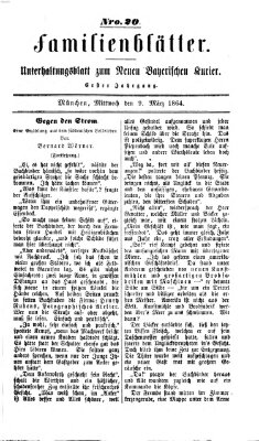 Neuer bayerischer Kurier für Stadt und Land. Familienblätter : Unterhaltungsblatt zum Neuen bayerischen Kurier (Neuer bayerischer Kurier für Stadt und Land) Mittwoch 9. März 1864