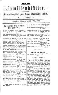 Neuer bayerischer Kurier für Stadt und Land. Familienblätter : Unterhaltungsblatt zum Neuen bayerischen Kurier (Neuer bayerischer Kurier für Stadt und Land) Mittwoch 30. März 1864