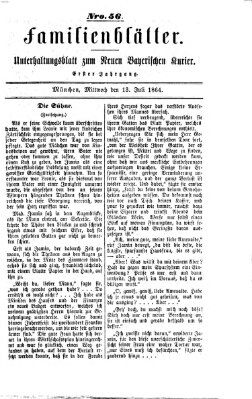 Neuer bayerischer Kurier für Stadt und Land. Familienblätter : Unterhaltungsblatt zum Neuen bayerischen Kurier (Neuer bayerischer Kurier für Stadt und Land) Mittwoch 13. Juli 1864