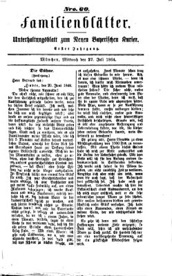 Neuer bayerischer Kurier für Stadt und Land. Familienblätter : Unterhaltungsblatt zum Neuen bayerischen Kurier (Neuer bayerischer Kurier für Stadt und Land) Mittwoch 27. Juli 1864