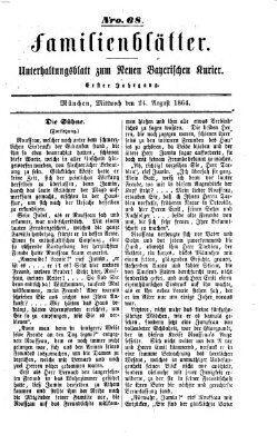 Neuer bayerischer Kurier für Stadt und Land. Familienblätter : Unterhaltungsblatt zum Neuen bayerischen Kurier (Neuer bayerischer Kurier für Stadt und Land) Mittwoch 24. August 1864