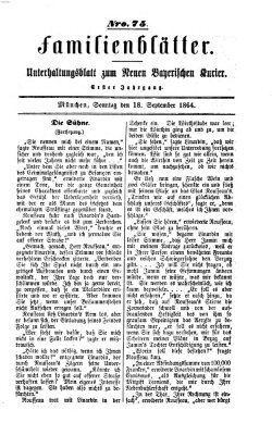 Neuer bayerischer Kurier für Stadt und Land. Familienblätter : Unterhaltungsblatt zum Neuen bayerischen Kurier (Neuer bayerischer Kurier für Stadt und Land) Sonntag 18. September 1864