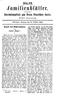 Neuer bayerischer Kurier für Stadt und Land. Familienblätter : Unterhaltungsblatt zum Neuen bayerischen Kurier (Neuer bayerischer Kurier für Stadt und Land) Sonntag 16. Oktober 1864