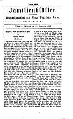 Neuer bayerischer Kurier für Stadt und Land. Familienblätter : Unterhaltungsblatt zum Neuen bayerischen Kurier (Neuer bayerischer Kurier für Stadt und Land) Mittwoch 30. November 1864