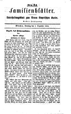 Neuer bayerischer Kurier für Stadt und Land. Familienblätter : Unterhaltungsblatt zum Neuen bayerischen Kurier (Neuer bayerischer Kurier für Stadt und Land) Sonntag 4. Dezember 1864