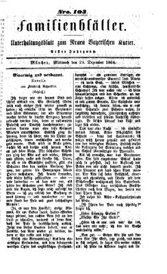 Neuer bayerischer Kurier für Stadt und Land. Familienblätter : Unterhaltungsblatt zum Neuen bayerischen Kurier (Neuer bayerischer Kurier für Stadt und Land) Mittwoch 28. Dezember 1864