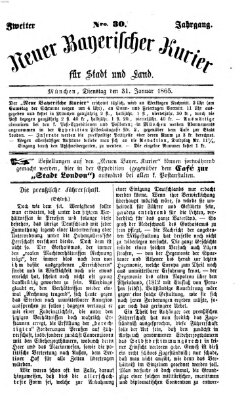 Neuer bayerischer Kurier für Stadt und Land Dienstag 31. Januar 1865